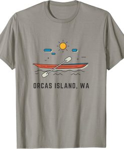 Orcas Island Washington Kayak Canoe Paddling Outdoor T-Shirt